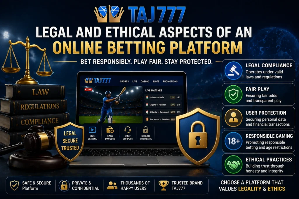 Legal and ethical aspects of online betting platform with Taj777 logo showing compliance and user protection